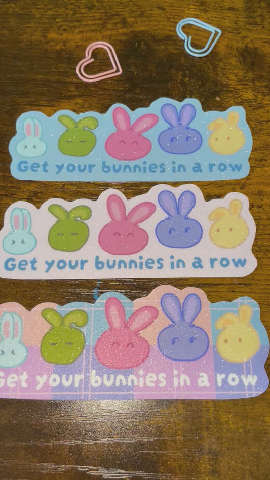 “Get Your Bunnies in a Row” Sticker - 3 Pcs Matte Glitter Laminated Vinyl Decals, Pastel bunnies Sticker Pack, Organization Stationery Gift for Planners