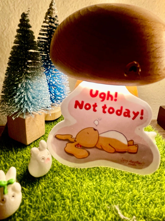 "Ugh! Not today!" Bunny laminated vinyl sticker - Pink Nightlight Studio